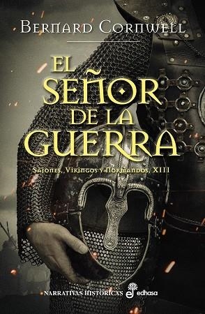 SEÑOR DE LA GUERRA, EL (SAJONES VIKINGOS Y NORMANDOS XIII) | 9788435022637 | CORNWELL, BERNARD | Llibreria Drac - Llibreria d'Olot | Comprar llibres en català i castellà online