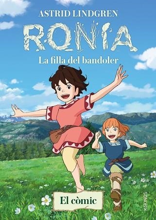 RONIA. EL CÒMIC (CATALÀ) | 9788419475510 | LINDGREN, ASTRID | Llibreria Drac - Llibreria d'Olot | Comprar llibres en català i castellà online