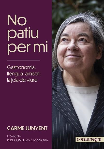 NO PATIU PER MI | 9788419590572 | JUNYENT, CARME | Llibreria Drac - Llibreria d'Olot | Comprar llibres en català i castellà online