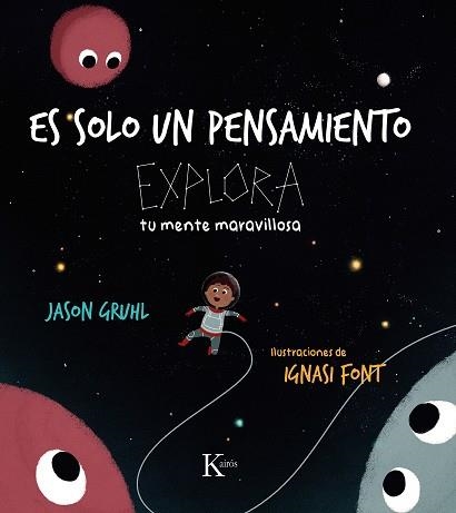 ES SOLO UN PENSAMIENTO | 9788411211857 | GRUHL, JASON | Llibreria Drac - Llibreria d'Olot | Comprar llibres en català i castellà online