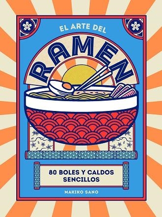 ARTE DEL RAMEN, EL | 9788419043245 | SANO, MAKIKO | Llibreria Drac - Llibreria d'Olot | Comprar llibres en català i castellà online