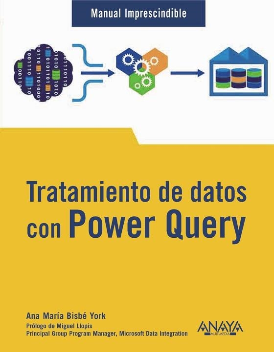 TRATAMIENTO DE DATOS CON POWER QUERY | 9788441547483 | BISBÉ YORK, ANA MARÍA | Llibreria Drac - Llibreria d'Olot | Comprar llibres en català i castellà online