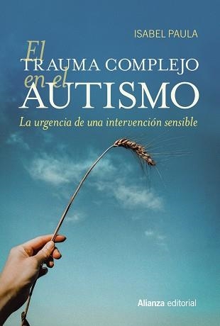 TRAUMA COMPLEJO EN EL AUTISMO, EL | 9788411484640 | PAULA, ISABEL | Llibreria Drac - Llibreria d'Olot | Comprar llibres en català i castellà online