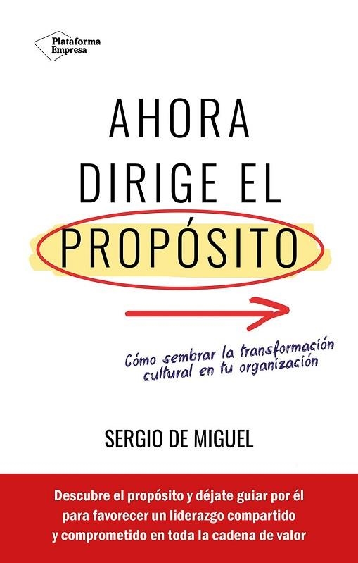 AHORA DIRIGE EL PROPÓSITO | 9788419655844 | DE MIGUEL, SERGIO | Llibreria Drac - Llibreria d'Olot | Comprar llibres en català i castellà online