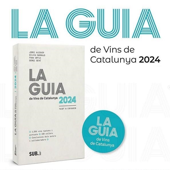 GUIA DE VINS DE CATALUNYA 2024, LA | 9788494929359 | ALCOVER, JORDI;  NARANJO, SILVIA | Llibreria Drac - Llibreria d'Olot | Comprar llibres en català i castellà online