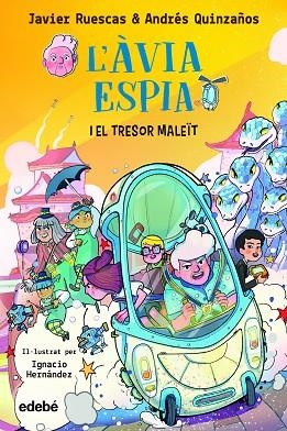 ?ÀVIA ESPIA I EL TRESOR MALEÏT, L' | 9788468362434 | RUESCAS, JAVIER; QUINZAÑOS, ANDRÉS | Llibreria Drac - Llibreria d'Olot | Comprar llibres en català i castellà online