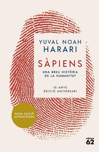 SÀPIENS (10È ANIVERSARI) | 9788429781595 | NOAH HARARI, YUVAL | Llibreria Drac - Llibreria d'Olot | Comprar llibres en català i castellà online