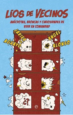 LÍOS DE VECINOS | 9788413847047 | AGUAYO, JAVIER; ALONSO, ÁNGEL | Llibreria Drac - Llibreria d'Olot | Comprar llibres en català i castellà online