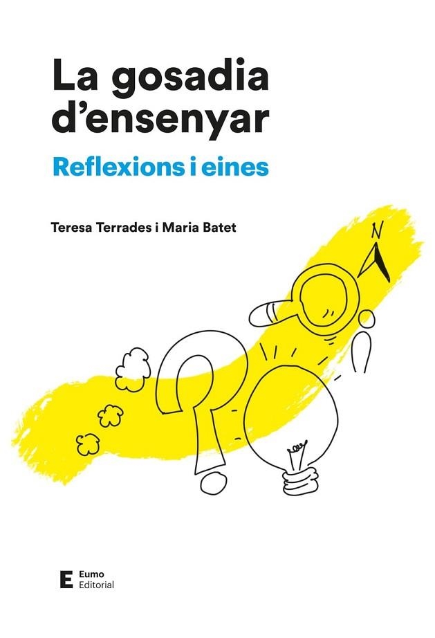 GOSADIA D'ENSENYAR, LA | 9788497668187 | BATET, MARIA; TERRADES, TERESA | Llibreria Drac - Llibreria d'Olot | Comprar llibres en català i castellà online