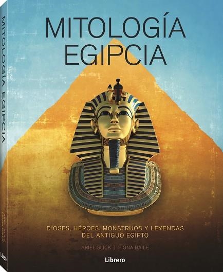 MITOLOGIA EGIPCIA | 9788411540278 | SLICK, ARIEL | Llibreria Drac - Llibreria d'Olot | Comprar llibres en català i castellà online