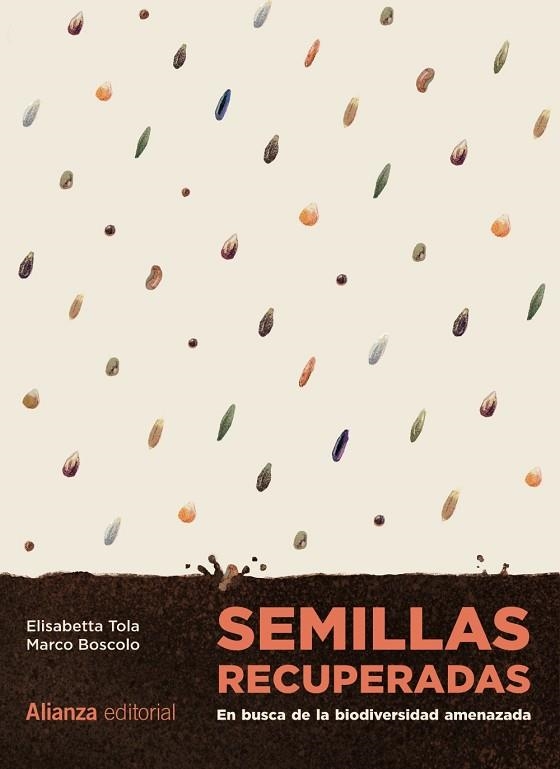 SEMILLAS RECUPERADAS: EN BUSCA DE LA BIODIVERSIDAD AMENAZADA | 9788411484770 | TOLA, ELISABETTA; BOSCOLO, MARCO | Llibreria Drac - Llibreria d'Olot | Comprar llibres en català i castellà online