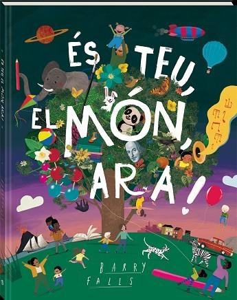 ÉS TEU, EL MÓN, ARA! | 9788418762840 | FALLS, BARRY | Llibreria Drac - Llibreria d'Olot | Comprar llibres en català i castellà online