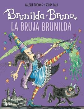 BRUNILDA Y BRUNO. LA BRUJA BRUNILDA | 9788418075001 | THOMAS, VALERIE; KORKY, PAUL | Llibreria Drac - Llibreria d'Olot | Comprar llibres en català i castellà online