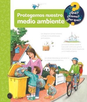 PROTEGEMOS NUESTRO MEDIO AMBIENTE (¿QUE? ¿COMO? ¿POR QUÉ?) | 9788419785626 | KESSEL, CAROLA VON | Llibreria Drac - Llibreria d'Olot | Comprar llibres en català i castellà online