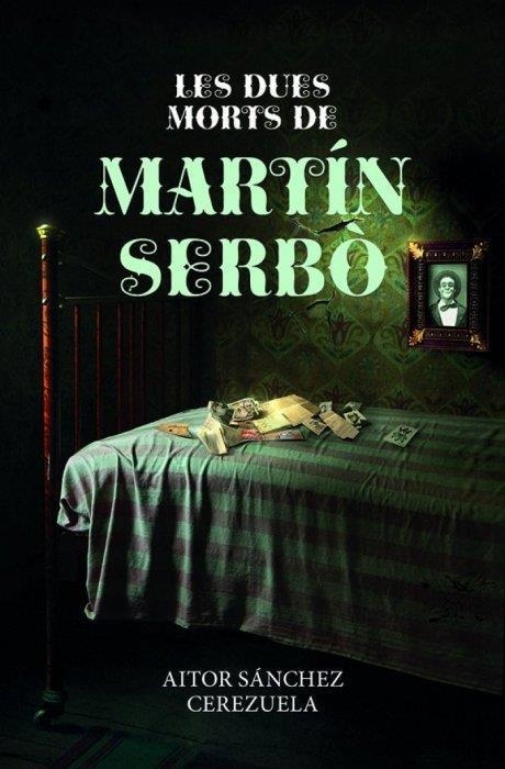 DUES MORTS DE MARTÍN SERBÒ, LES | 9788419736178 | SÁNCHEZ, AITOR | Llibreria Drac - Llibreria d'Olot | Comprar llibres en català i castellà online