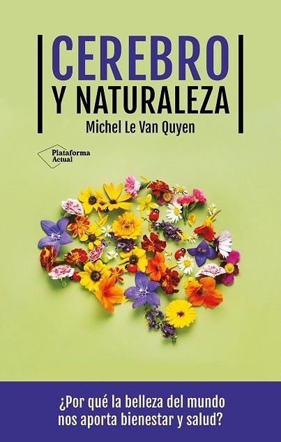 CEREBRO Y NATURALEZA | 9788419655622 | LE VAN QUYEN, MICHEL | Llibreria Drac - Llibreria d'Olot | Comprar llibres en català i castellà online