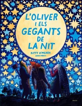 OLIVER I ELS GEGANTS DE LA NIT, L' | 9788447951468 | O'MEARA, KITTY | Llibreria Drac - Llibreria d'Olot | Comprar llibres en català i castellà online