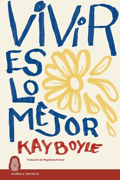 VIVIR ES LO MEJOR | 9788412595680 | BOYLE, KAY | Llibreria Drac - Llibreria d'Olot | Comprar llibres en català i castellà online