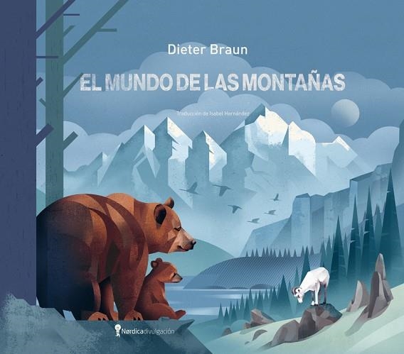 MUNDO DE LAS MONTAÑAS, EL | 9788419735553 | BRAUN, DIETER | Llibreria Drac - Llibreria d'Olot | Comprar llibres en català i castellà online