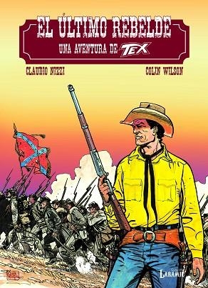 TEX - EL ÚLTIMO REBELDE | 9788419148629 | WILSON, COLIN; NIZZI, CLAUDIO | Llibreria Drac - Llibreria d'Olot | Comprar llibres en català i castellà online