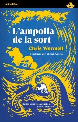 AMPOLLA DE LA SORT, L' | 9788419659378 | WORMELL, CHRIS | Llibreria Drac - Librería de Olot | Comprar libros en catalán y castellano online