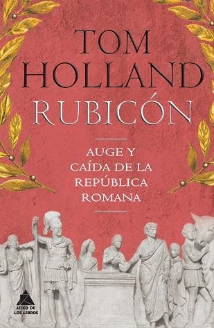 RUBICÓN | 9788416222360 | HOLLAND, TOM | Llibreria Drac - Llibreria d'Olot | Comprar llibres en català i castellà online