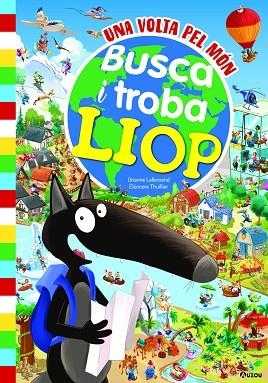 BUSCA I TROBA LLOP (UNA VOLTA PEL MÓN) | 9791039530835 | LALLEMAND, ORIANNE | Llibreria Drac - Llibreria d'Olot | Comprar llibres en català i castellà online