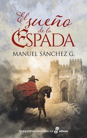 SUEÑO DE LA ESPADA, EL | 9788435064101 | SÁNCHEZ G., MANUEL | Llibreria Drac - Librería de Olot | Comprar libros en catalán y castellano online