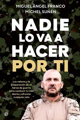 NADIE LO VA A HACER POR TI | 9788413847115 | FRANCO, MIGUEL ÁNGEL; SUÑÉN, MÍCHEL | Llibreria Drac - Llibreria d'Olot | Comprar llibres en català i castellà online