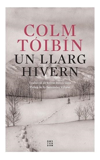 UN LLARG HIVERN | 9788419960054 | TÓIBÍN, COLM | Llibreria Drac - Llibreria d'Olot | Comprar llibres en català i castellà online