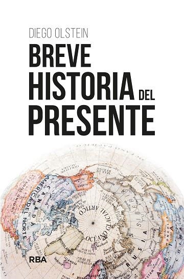 BREVE HISTORIA DEL PRESENTE | 9788411323468 | OLSTEIN, DIEGO | Llibreria Drac - Llibreria d'Olot | Comprar llibres en català i castellà online