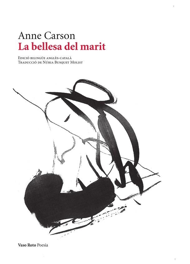 BELLESA DEL MARIT, LA | 9788419693457 | CARSON, ANNE | Llibreria Drac - Llibreria d'Olot | Comprar llibres en català i castellà online