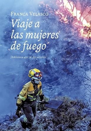 VIAJE A LAS MUJERES DE FUEGO | 9788419689030 | VELASCO, FRANCA | Llibreria Drac - Llibreria d'Olot | Comprar llibres en català i castellà online