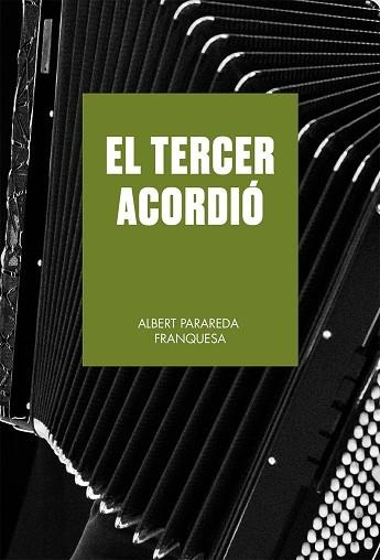 TERCER ACORDIÓ, EL | 9788419590633 | PARAREDA, ALBERT | Llibreria Drac - Librería de Olot | Comprar libros en catalán y castellano online