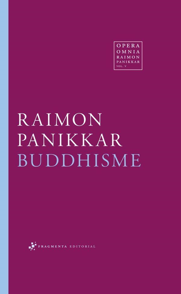 BUDDHISME | 9788417796914 | PANIKKAR, RAIMON | Llibreria Drac - Llibreria d'Olot | Comprar llibres en català i castellà online