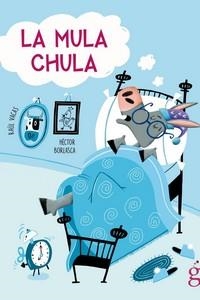 MULA CHULA, LA | 9788412504682 | VACAS, RAÚL | Llibreria Drac - Librería de Olot | Comprar libros en catalán y castellano online