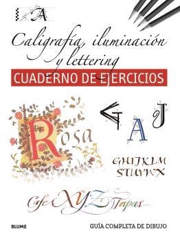 GUÍA COMPLETA DE DIBUJO. CALIGRAFÍA, ILUMINACIÓN Y LETTERING (EJERCICIOS) | 9788419785411 | AA.DD. | Llibreria Drac - Llibreria d'Olot | Comprar llibres en català i castellà online