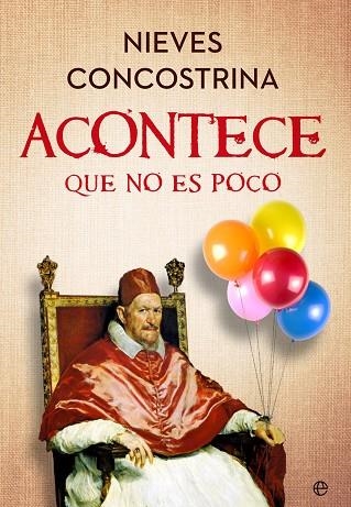 ACONTECE QUE NO ES POCO | 9788413847108 | CONCOSTRINA, NIEVES | Llibreria Drac - Llibreria d'Olot | Comprar llibres en català i castellà online