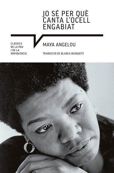 JO SÉ PER QUÈ CANTA L'OCELL ENGABIAT | 9788419017765 | ANGELOU, MAYA | Llibreria Drac - Llibreria d'Olot | Comprar llibres en català i castellà online