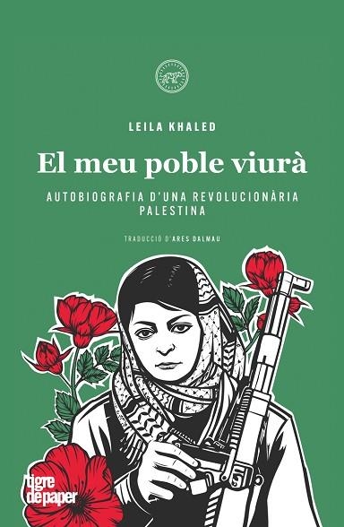 MEU POBLE VIURÀ , EL | 9788418705670 | KHALED, LEILA | Llibreria Drac - Llibreria d'Olot | Comprar llibres en català i castellà online