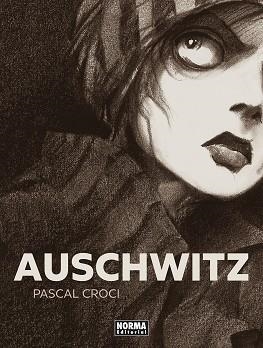 AUSCHWITZ. NUEVA EDICION | 9788467965681 | CROCI, PASCAL | Llibreria Drac - Llibreria d'Olot | Comprar llibres en català i castellà online