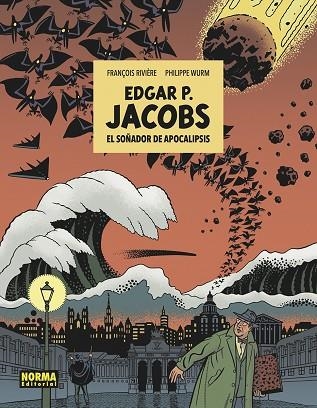 E.P. JACOBS. EL SOÑADOR DE APOCALIPSIS | 9788467966282 | RIVIERE; WURM | Llibreria Drac - Llibreria d'Olot | Comprar llibres en català i castellà online