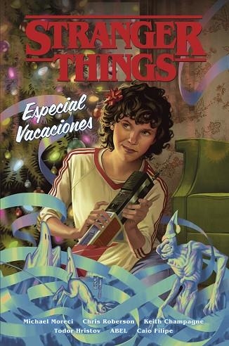 STRANGER THINGS: ESPECIAL VACACIONES | 9788467964561 | MORIECI, MICHAEL; ROBERSON, CHRIS; CHAMPAGNE, KEITH; HRISTOV, TODOR; Y OTROS | Llibreria Drac - Llibreria d'Olot | Comprar llibres en català i castellà online