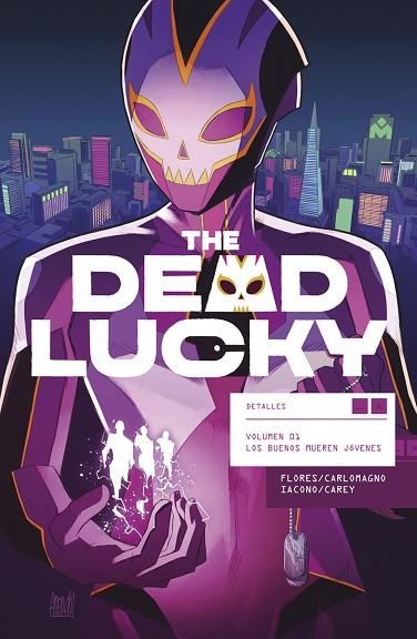 THE DEAD LUCKY 01. LOS BUENOS MUEREN JOVENES | 9788467964547 | FLORES, MELISSA; CARLOMAGNO, FRENCH; IACONO, MATTIA | Llibreria Drac - Llibreria d'Olot | Comprar llibres en català i castellà online