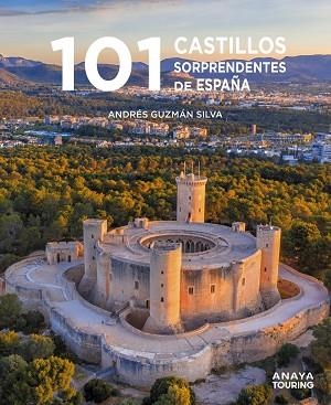 101 CASTILLOS DE ESPAÑA SORPRENDENTES | 9788491586920 | GUZMÁN, ANDRÉS | Llibreria Drac - Llibreria d'Olot | Comprar llibres en català i castellà online