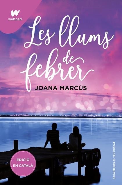 LLUMS DE FEBRER, LES (MESOS AMB TU 4) | 9788419421128 | MARCÚS, JOANA | Llibreria Drac - Llibreria d'Olot | Comprar llibres en català i castellà online