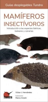 MAMIFEROS INSECTIVOROS (GUIAS DESPLEGABLES TUNDRA) | 9788419624130 | AA.VV | Llibreria Drac - Llibreria d'Olot | Comprar llibres en català i castellà online