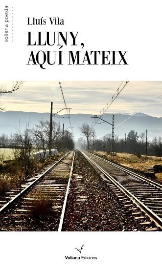 LLUNY, AQUÍ MATEIX | 9788412656831 | VILA, LLUÍS | Llibreria Drac - Llibreria d'Olot | Comprar llibres en català i castellà online