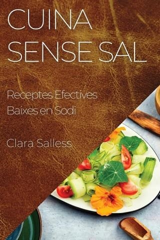 CUINA SENSE SAL (POD) | 9781835590553 | SALLESS, CLARA | Llibreria Drac - Llibreria d'Olot | Comprar llibres en català i castellà online