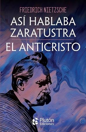 ASÍ HABLABA ZARATUSTRA Y EL ANTICRISTO | 9788419087720 | NIETZSCHE, FRIEDRICH | Llibreria Drac - Llibreria d'Olot | Comprar llibres en català i castellà online